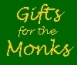 Gifts for the Monks